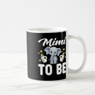 Mimi zu sein Elephant Baby Mama Mommy Mama Mütter  Kaffeetasse