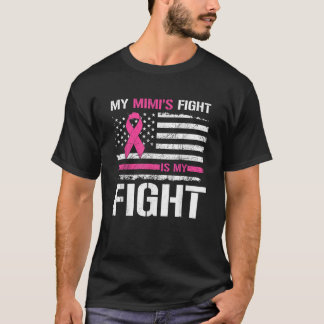 Mimi's Fight Is My Fight USA FLag Breast Cancer Aw T-Shirt