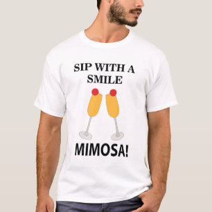 Mimosa Schluck mit einem Lächeln Mimosa T-Shirt