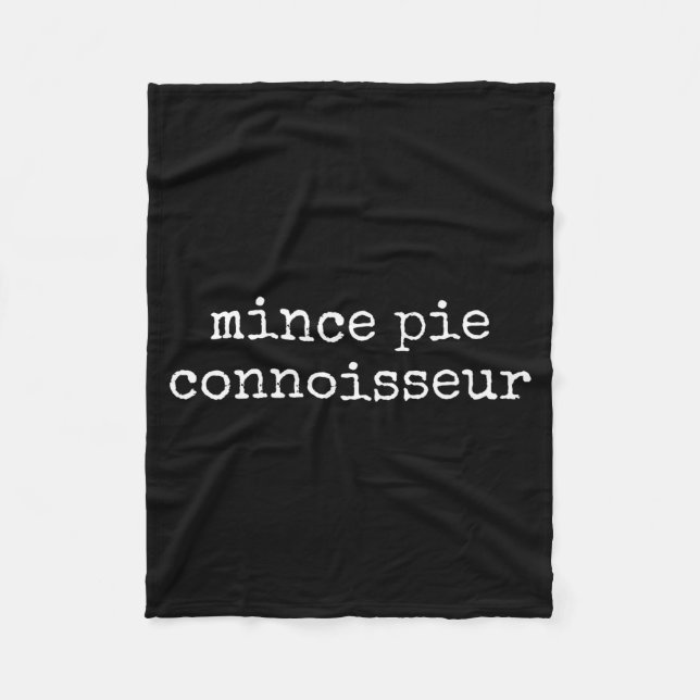 Mince E Connoisseur Pastry Lover Funny Christmas  Fleecedecke (Vorderseite)