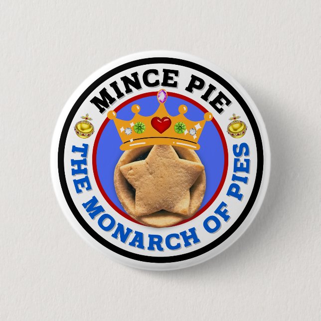 Mince Pie - Der Monarch von Pies Button (Vorderseite)