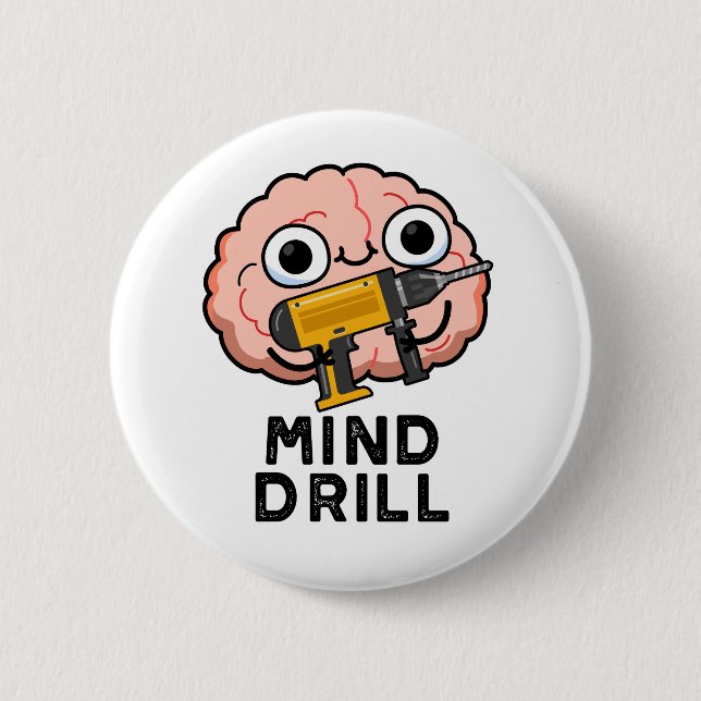 Mind Drill Funny Brain Tool Puff Button (Vorderseite)
