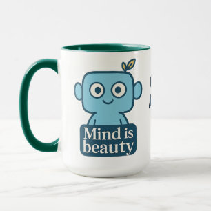 Mind ist Beauty Motivierend Tasse