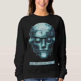 Mind Kontrolle Cyberpunk Robot Blue Grunge Sweatshirt