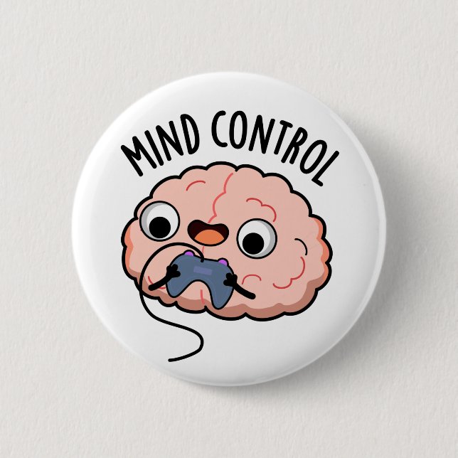 Mind Kontrolle Funny Brain Pun Button (Vorderseite)