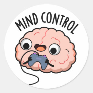 Mind Kontrolle Funny Brain Pun Runder Aufkleber