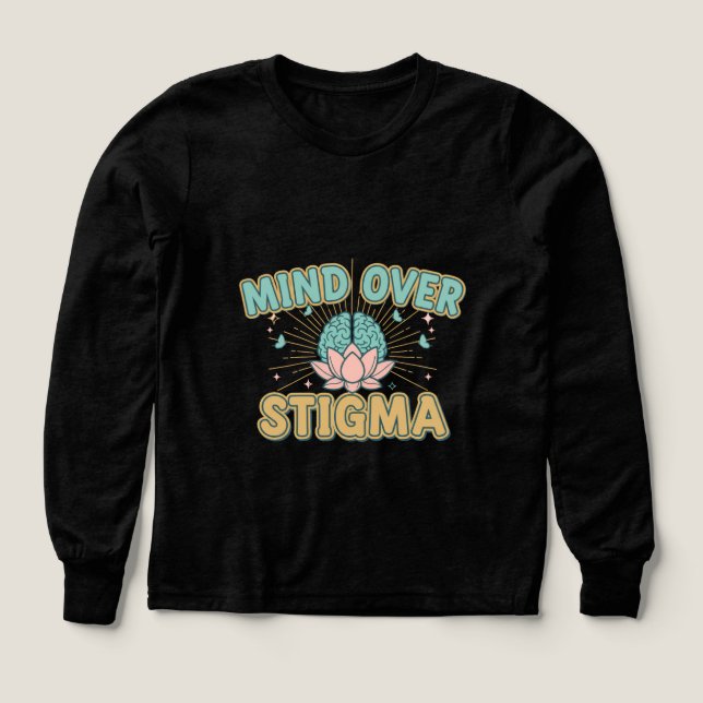 Mind Over Stigma – Mental Health Awareness Design (Design Vorderseite)