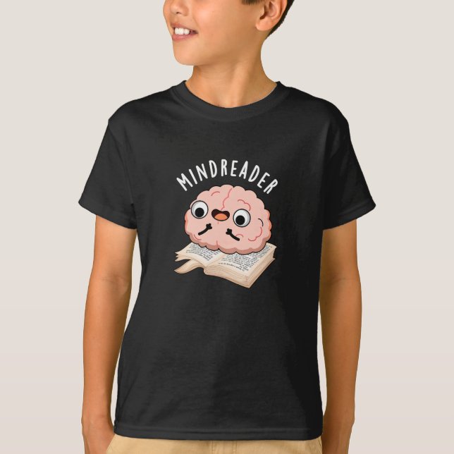 Mind Reader Funny Brain Pun Dark BG T-Shirt (Vorderseite)