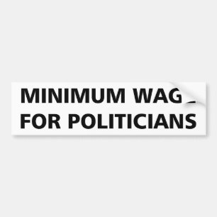 Mindestlohn für Politiker Autoaufkleber