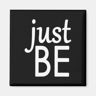 Mindful And Yoga S - Just Be  Magnet