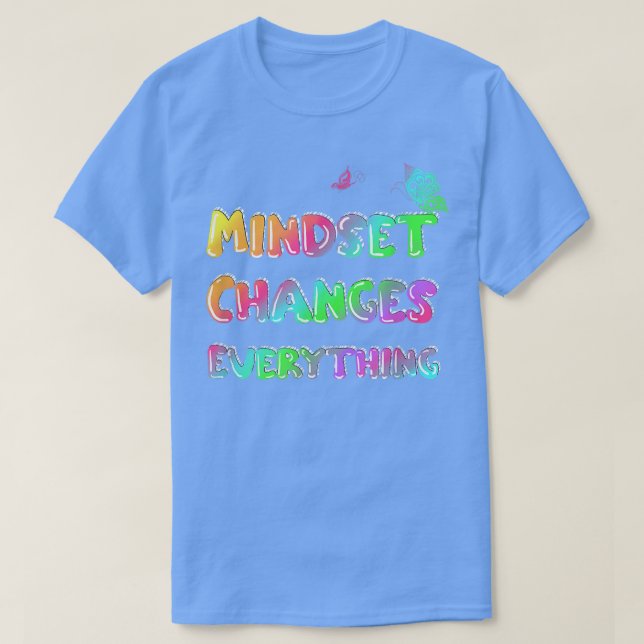 Mindset ändert alles Motivation T-Shirt (Design vorne)