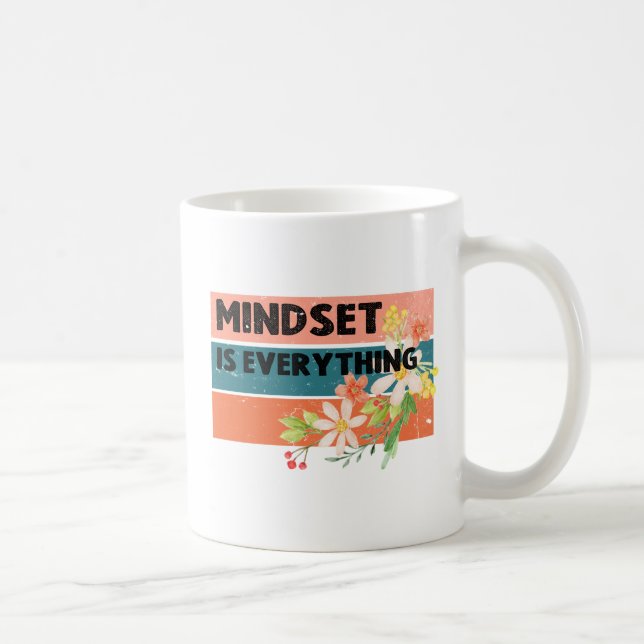 Mindset ist alles  kaffeetasse (Rechts)