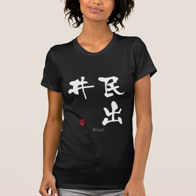 Mindy KANJI (chinesische Schriftzeichen) T-Shirt (Vorderseite)
