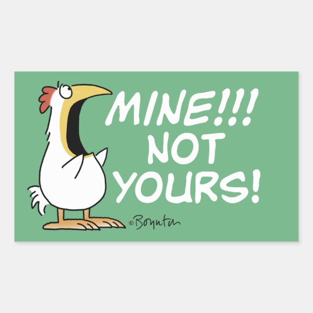 Mine Not your Boynton Chicken Rechteckiger Aufkleber (Vorderseite)