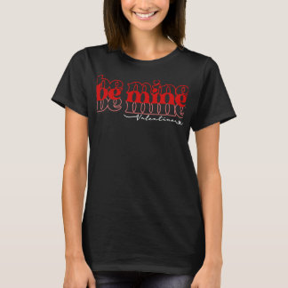 Mine Valentine2 T-Shirt