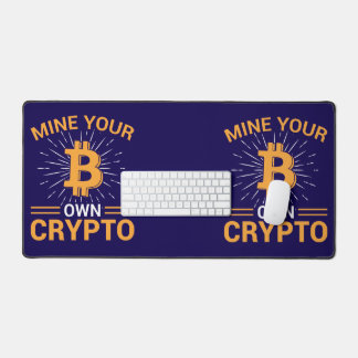 Mine Your Own Crypto Bitcoin Mining, BTC Schreibtischunterlage