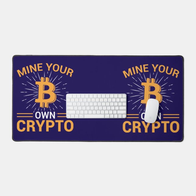 Mine Your Own Crypto Bitcoin Mining, BTC Schreibtischunterlage (Tastatur & Maus)