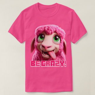 Minecraft "Be Crazy" Minecraft Pink Sheep Funny T-Shirt