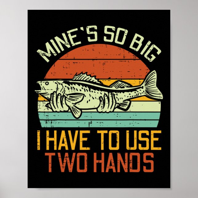 Minen so groß, dass ich 2 Hände Fisch Fisch Funny  Poster (Vorne)