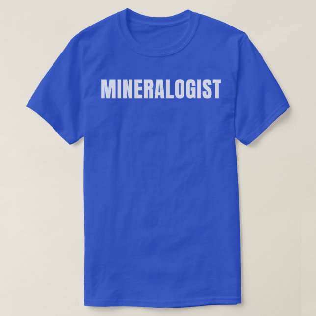 Mineralogist Funny Job Title Profession Birthday G T-Shirt (Design vorne)