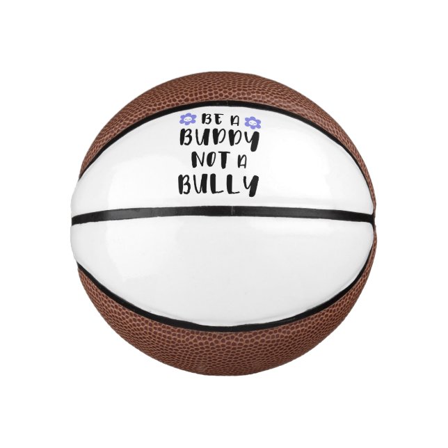 Mini Ballon De Basket Soyez un ami Pas un tyran (Devant)