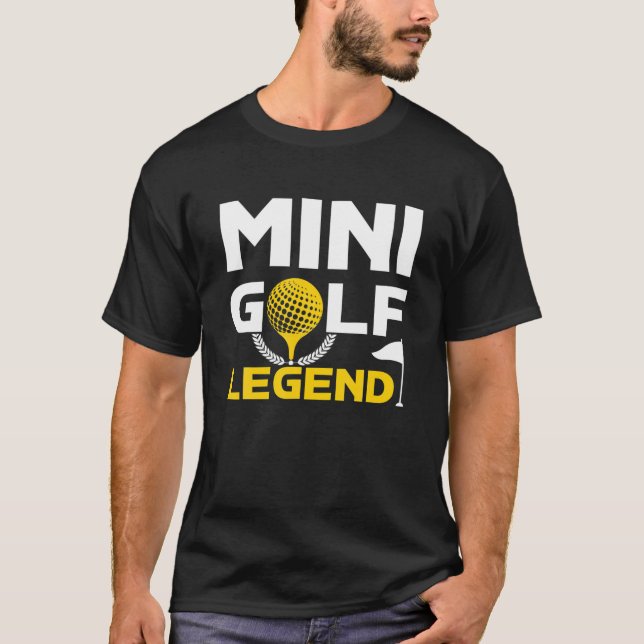 Mini Golf Legend Golfer Golfputter Swing Hole T-Shirt (Vorderseite)