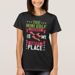 Mini Golf Miniatur Golfer Indoor Spielplatz Ga T-Shirt