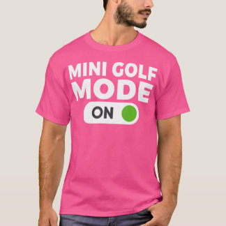 Mini Golf Mode auf Mini Golf T-Shirt