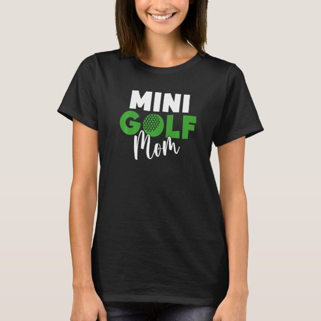 Mini Golf Mutter   T-Shirt (Vorderseite)