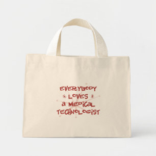 Mini Tote Bag Tout Le Monde Aime Un Technologue Médicale