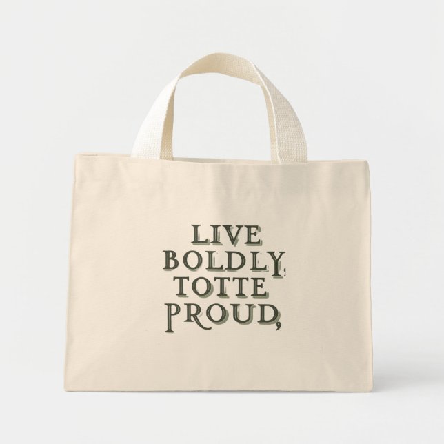 Mini Tote Bag Vivez avec audace, Fourre-tout Fièrement - Petit S (Devant)