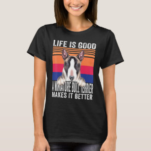Miniatur-Bullterrier Macht Dein Leben Gut Vinta T-Shirt