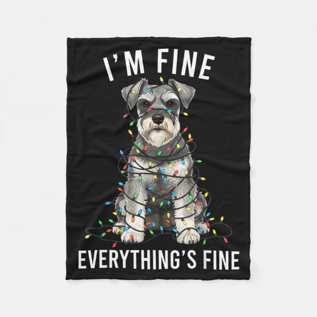 Miniature Schnauzer Christmas I'm Fine Everything  Fleecedecke (Vorderseite)