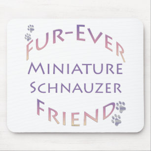 Miniature Schnauzer Furever Mousepad