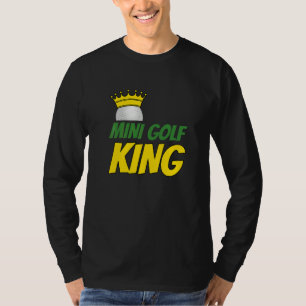 Minigolf-König Golfspieler Golfen Golfball Schlag T-Shirt