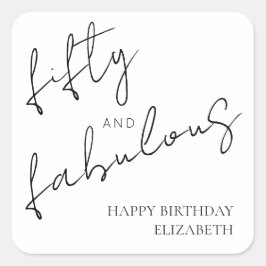Minimal Black White Fifty and Fabulous Birthday Quadratischer Aufkleber