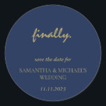 Minimal Clean Gold Navy Skript Enddatum Gerettet Runder Aufkleber<br><div class="desc">Minimal Clean Gold Navy Skript Enddatum Gerettet</div>