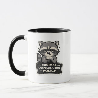 Minimal Conversation Policy Funny Raccoon Tasse