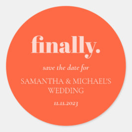 Minimal Design Orange Pink  Finally Save Date Runder Aufkleber