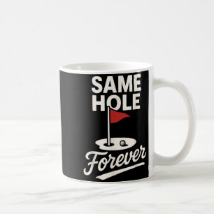 Minimal Immer das gleiche Loch Forever Lustiger Go Kaffeetasse