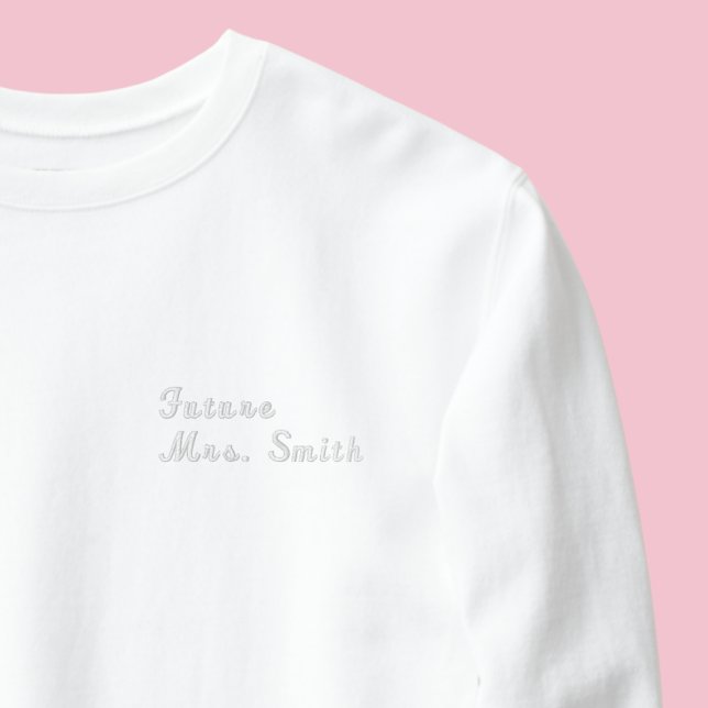 Minimal Modern Custom Future Mrs Besticktes Sweatshirt (Von Creator hochgeladen)