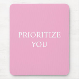 Minimal Priorisieren Sie Zitat Staubiges Rosa Pink Mousepad