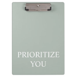 Minimal Prioritize You Quote Ash Colour Klemmbrett