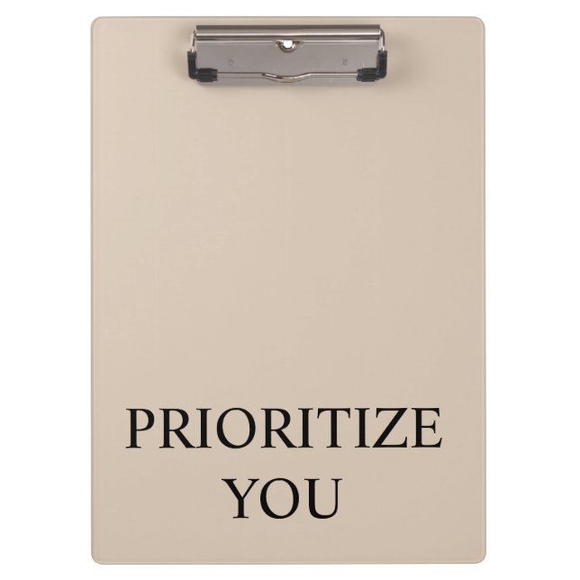 Minimal Prioritize You Quote Beige Klemmbrett (Vorderseite)