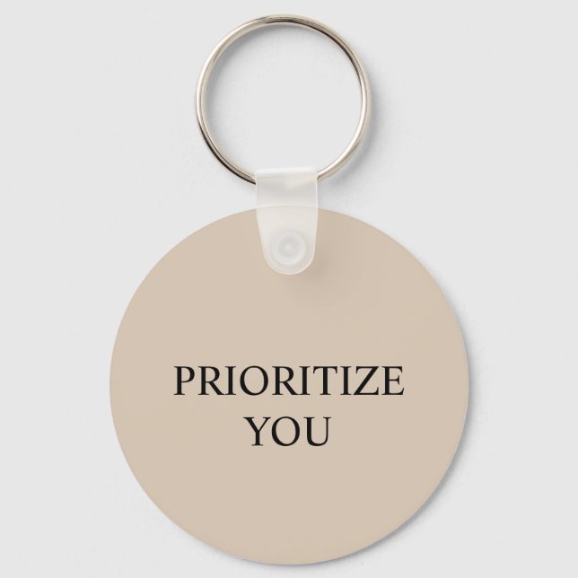 Minimal Prioritize You Quote Beige Schlüsselanhänger (Vorderseite)