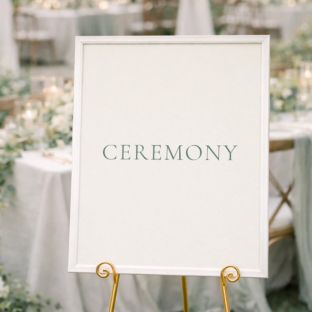Minimal Sage Green Ceremony Wedding Sign Poster (Von Creator hochgeladen)