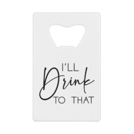 Minimal trinke ich auf die Individuelle Namen Hoch Geldbeutel Flaschenöffner