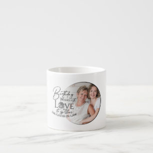 Minimale Kalligrafie-Foto-Geburtstag-Schwiegertoch Espressotasse