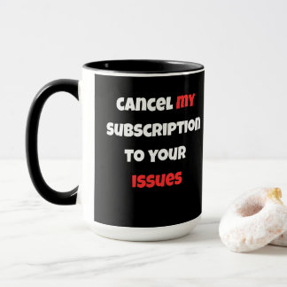 Minimalist Black & White Quote Mug - Cancel My Tasse