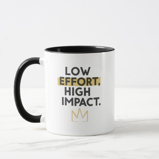 Minimalist Crown "Low Effort High Impact" Tasse (Links)